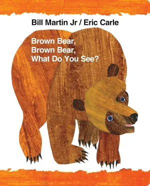 Brown Bear, Brown Bear, What Do You See? (Brown Bear and Friends) Board book  October 2, 2012